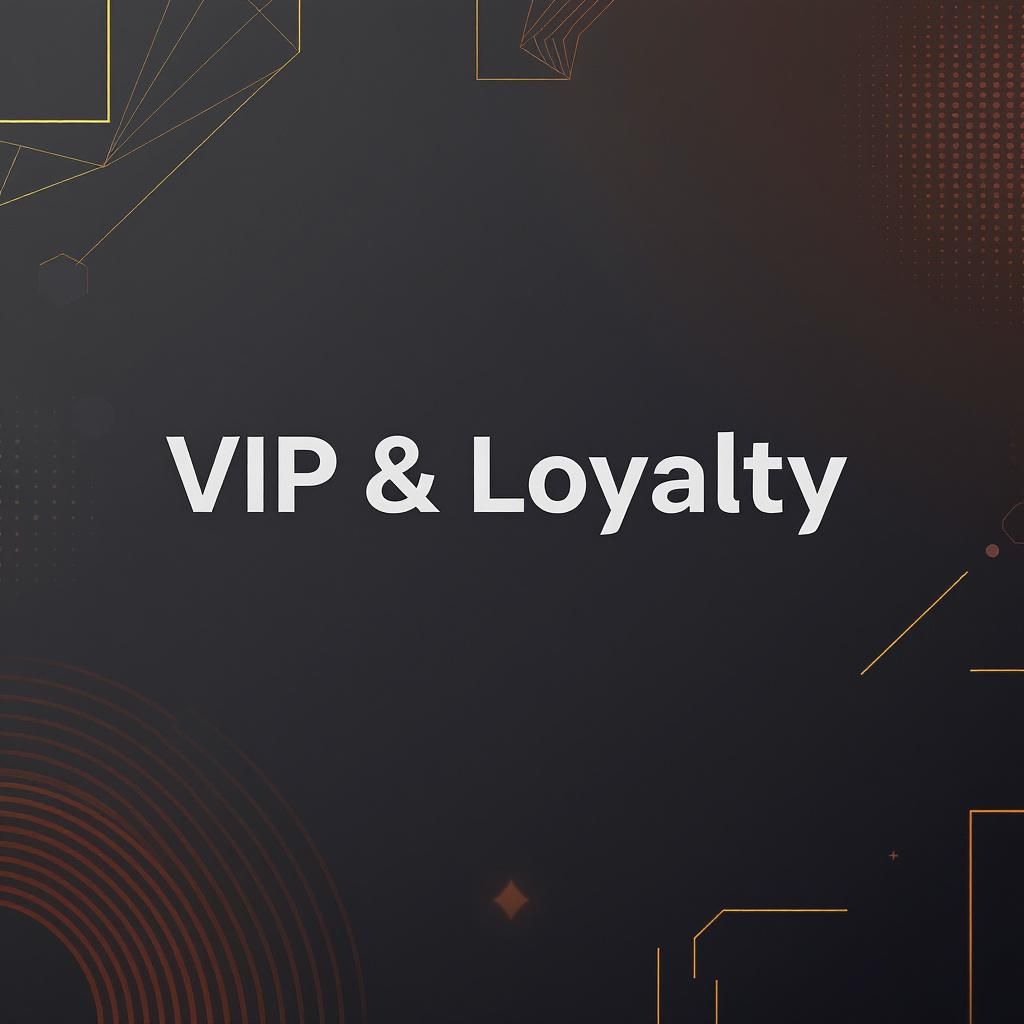 VIP & Loyalty Rewards
